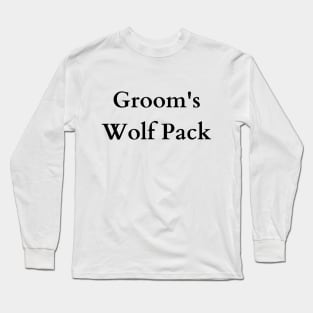 The Alpha Groom's Wolf Pack Long Sleeve T-Shirt